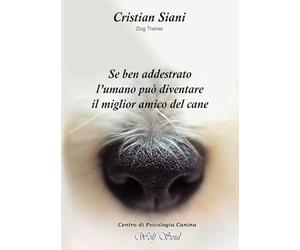 Se ben addestrato l'umano può diventare il miglior amico del cane