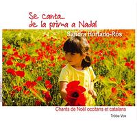 Se Canta... de la Prima a Nadal / Chants de Noël Occitans et Catalans