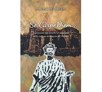 …Se CarpeDiem…: Impressioni per novelle ed immagini della cultura millenaria del Vulture
