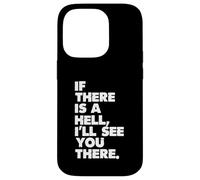 Se c'è un inferno, ci vediamo lì Custodia per iPhone 14 Pro