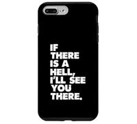 Se c'è un inferno, ci vediamo lì Custodia per iPhone 7 Plus/8 Plus