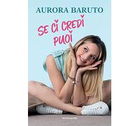 Se ci credi puoi
