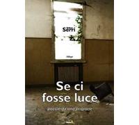 Se ci fosse luce