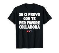 Se Ci Provo con Te per Favore collabora Maglietta