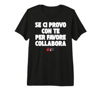 Se Ci Provo con Te per Favore collabora Maglietta Premium