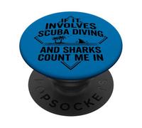 Se coinvolge immersioni subacquee e squali mi contano | Shark Diving PopSockets PopGrip Adesivo