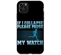 Se collasso prego metti in pausa l'orologio che corre o fa jogging Custodia per iPhone 11 Pro Max