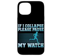 Se collasso prego metti in pausa l'orologio che corre o fa jogging Custodia per iPhone 15