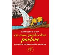 Se, come, quando e dove parlare