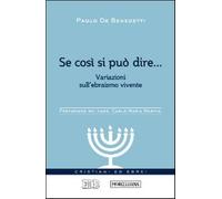 Se così si può dire... Variazioni sull'ebraismo vivente - De Benedetti Paolo