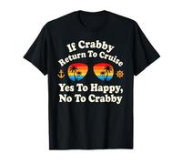 Se Crabby Torna a Cruise Sì a Happy No a Crabby Funny Maglietta