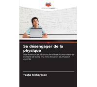 Se désengager de la physique: Une étude sur les décisions des élèves du secondaire de l'Ontario de suivre (ou non) des cours de physique avancée