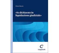 «Se dichiarato in liquidazione giudiziale»