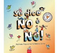 Se dico no è no Ediz. a colori - Depoorter Nathalie