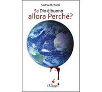 Se Dio è buono, allora perché?