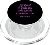 Se Dio è per noi che può essere contro di noi Romani 8:31 Bible Fan PopSockets PopGrip per MagSafe