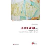 Se Dio vuole... La risposta di Dio alla sofferenza del suo popolo