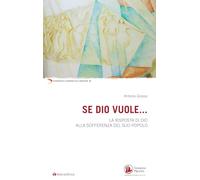 Se Dio vuole... La risposta di Dio alla sofferenza del suo popolo