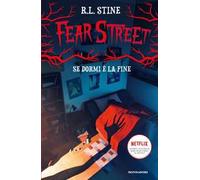 Se dormi è la fine. Fear Street