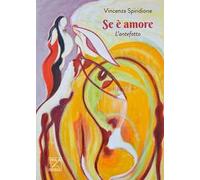 Se è amore. L'antefatto