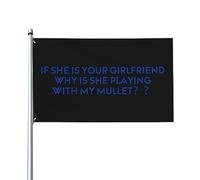 Se è la tua ragazza perché sta giocando con My Mullet Bandiera decorativa per esterni premium 9,1x1,5 m - Colori vivaci, antivento e resistente all'acqua - Ideale per giardino ed eventi