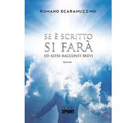 Se è scritto si farà ed altri racconti brevi