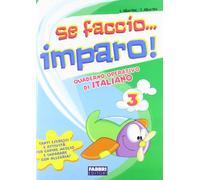 Se faccio... imparo. Italiano. Per la 3 lementare