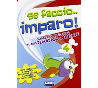 Se faccio... imparo. Matematica-Scienze. Per la 4 lementare
