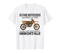 se Fare Motocross allunga la Vita Allora Sono praticamente Maglietta