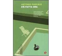 S'è fatta ora