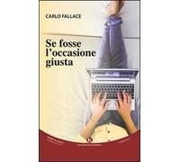 Se fosse l'occasione giusta