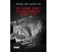 Se fosse solo un reggiseno stretto?