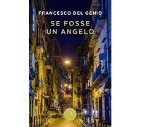 Se fosse un angelo