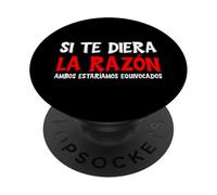 Se Fossi D'accordo Con Lei, Avremmo Entrambi Torto. PopSockets PopGrip Adesivo