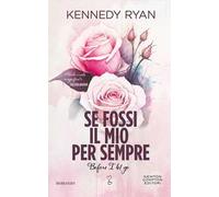 Se fossi il mio per sempre. Before I let go