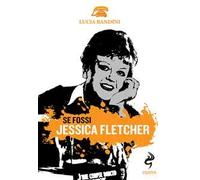 Se fossi Jessica Fletcher