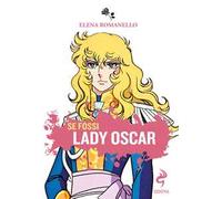 Se fossi Lady Oscar
