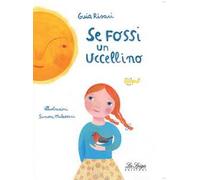 Se fossi un uccellino