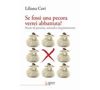 Se fossi una pecora verrei abbattuta? Storie di persone, animali e inquinamento