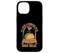 Se fossi una principessa sarei Taco Belle - Taco Amante messicano Custodia per iPhone 14