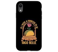 Se fossi una principessa sarei Taco Belle - Taco Amante messicano Custodia per iPhone XR