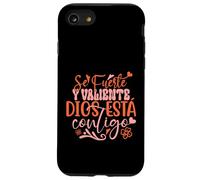 Se Fuerte Y Valiente Dios Esta Contigo Custodia per iPhone SE (2020) / 7/8