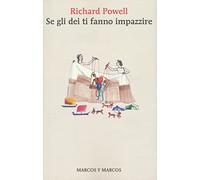 Se gli dei ti fanno impazzire