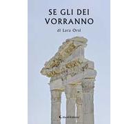 Se gli Dei vorranno