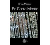 Se.Greta.Mente