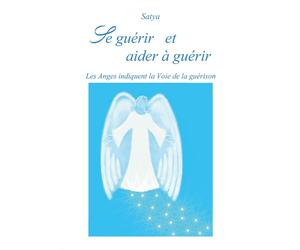 Se guérir et aider à guérir di Satya, 2017, Youcanprint -ER