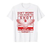 Se Hai sentito Il Colpo Non Sei mai Stato Il cecchino Bersaglio Maglietta