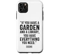 Se hai un giardino e una biblioteca Cicerone Custodia per iPhone 11 Pro Max