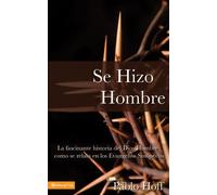 Se hizo hombre: A Great Story of How God Became a Man (Spanish Edition)