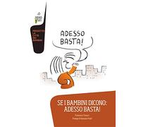 Se i bambini dicono: adesso basta!